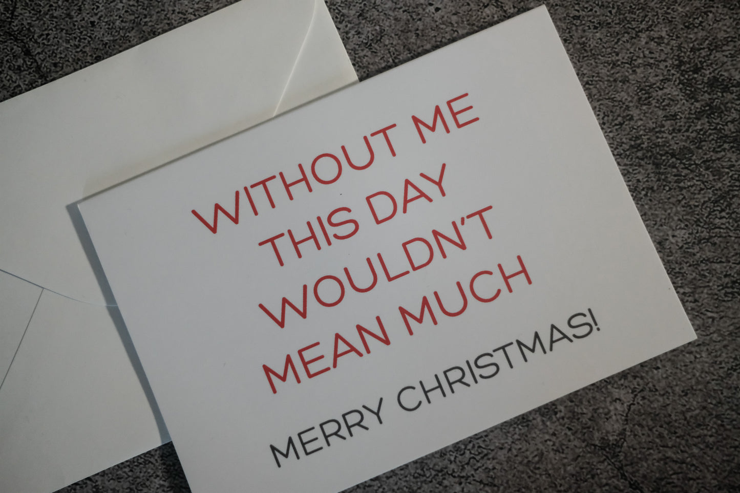 Without Me This Day Wouldn't Mean Much - Merry Christmas