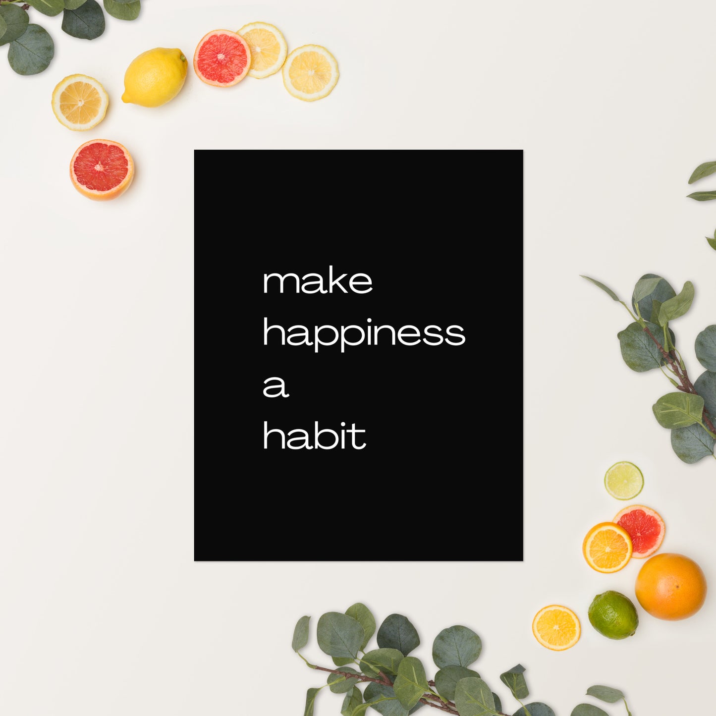 Make Happiness a Habit Motivational Poster
