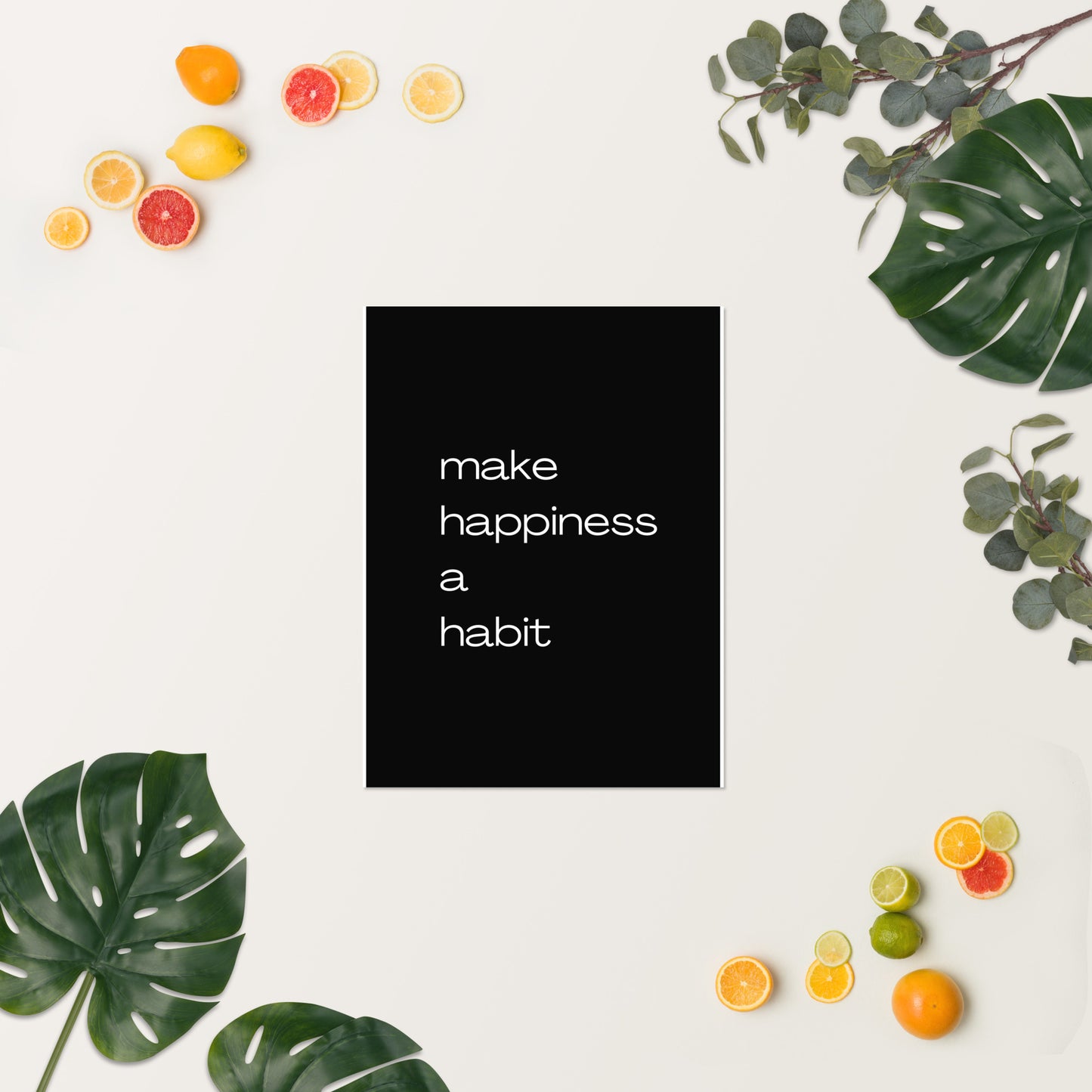 Make Happiness a Habit Motivational Poster