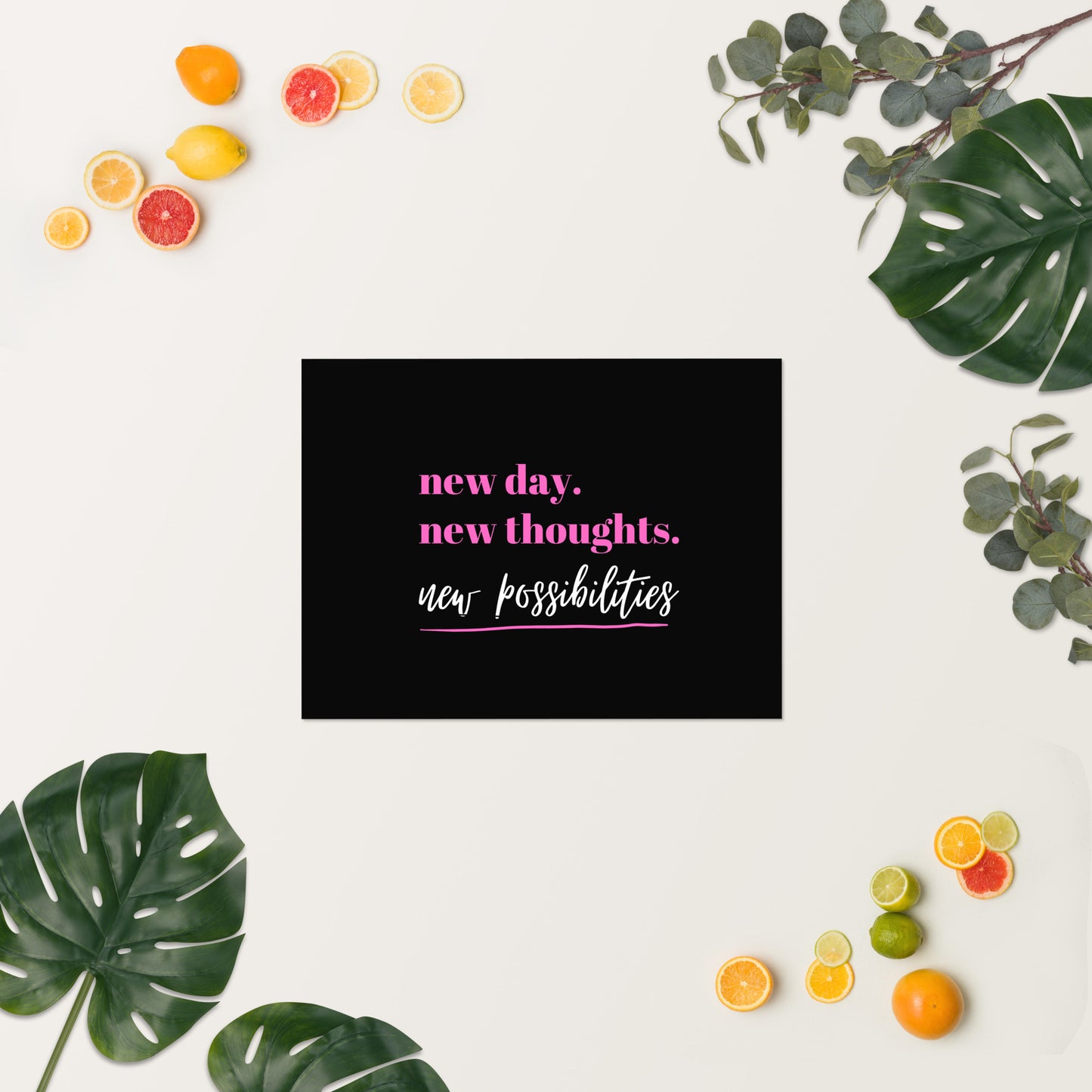 New Day New Thoughts New Possibilities Motivational Poster