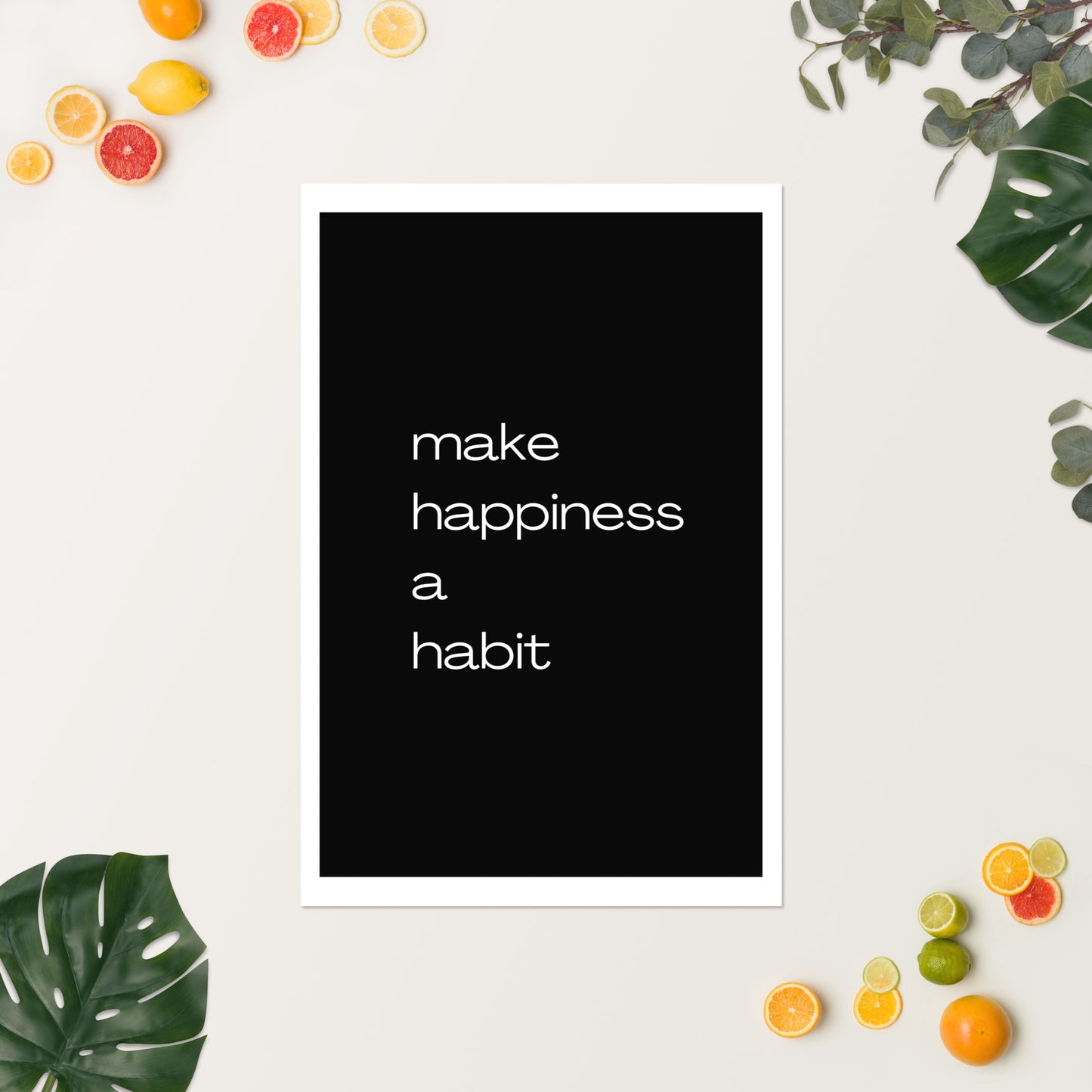 Make Happiness a Habit Motivational Poster
