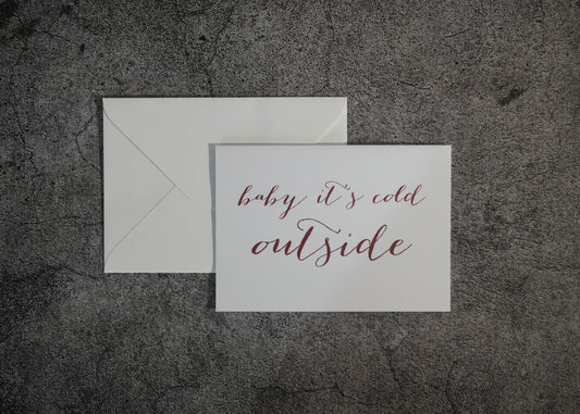 Baby It's Cold Outside Christmas Card