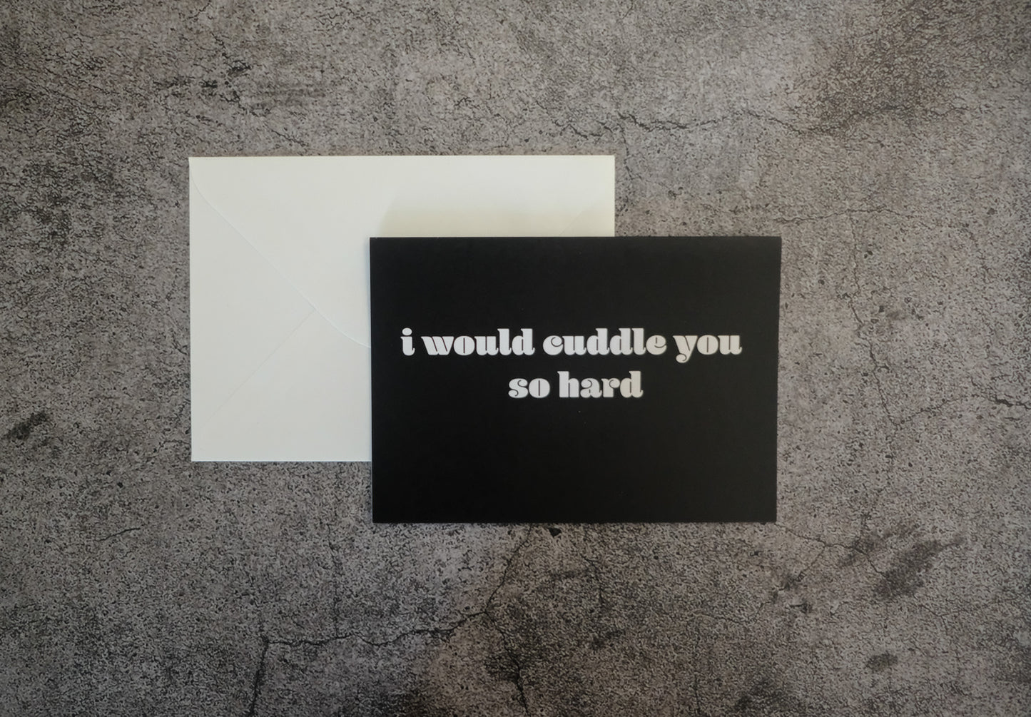 I Would Cuddle You So Hard Greeting Card