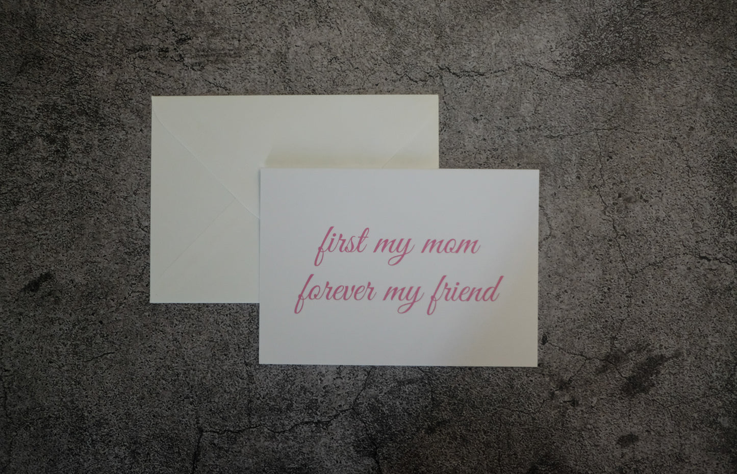 First My Mom Forever My Friend Card