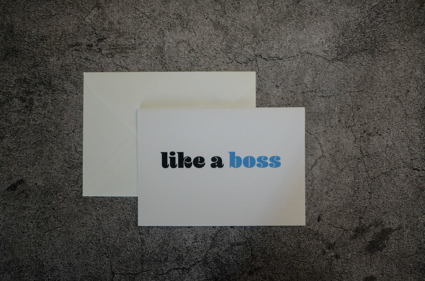 Like A Boss Greeting Card