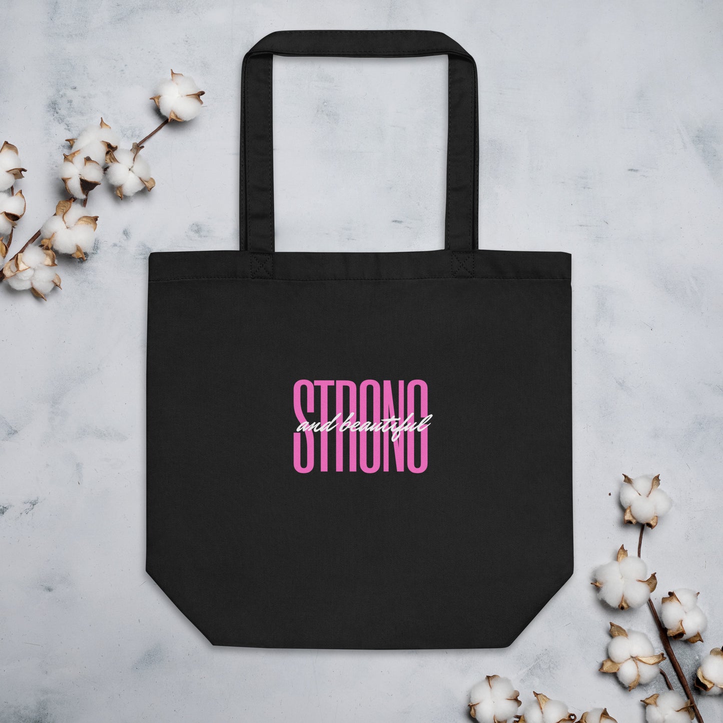 Strong and Beautiful Black Eco Tote Bag