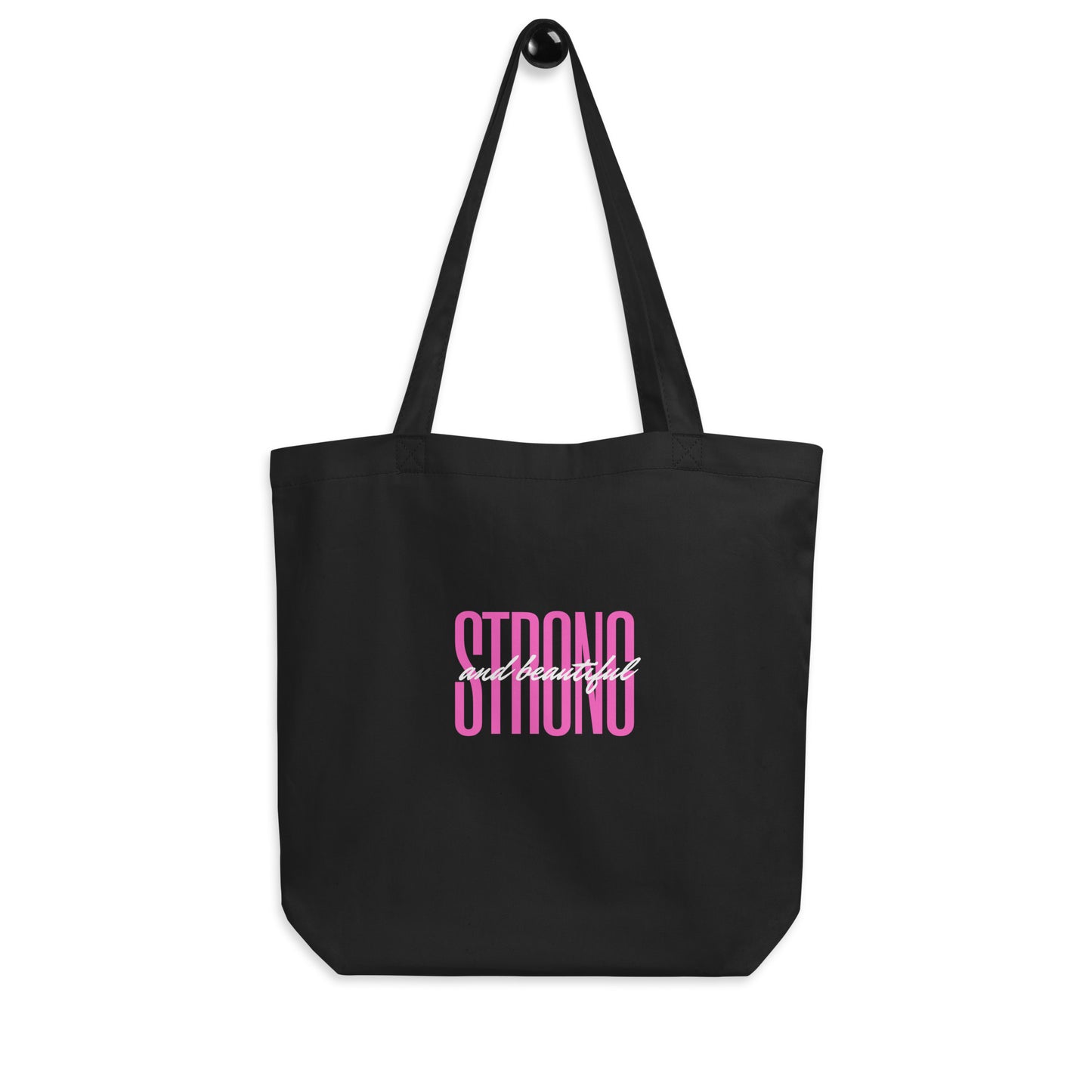 Strong and Beautiful Black Eco Tote Bag