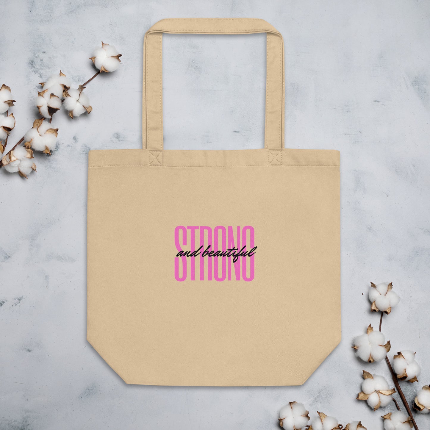 Strong and Beautiful Eco Tote Bag