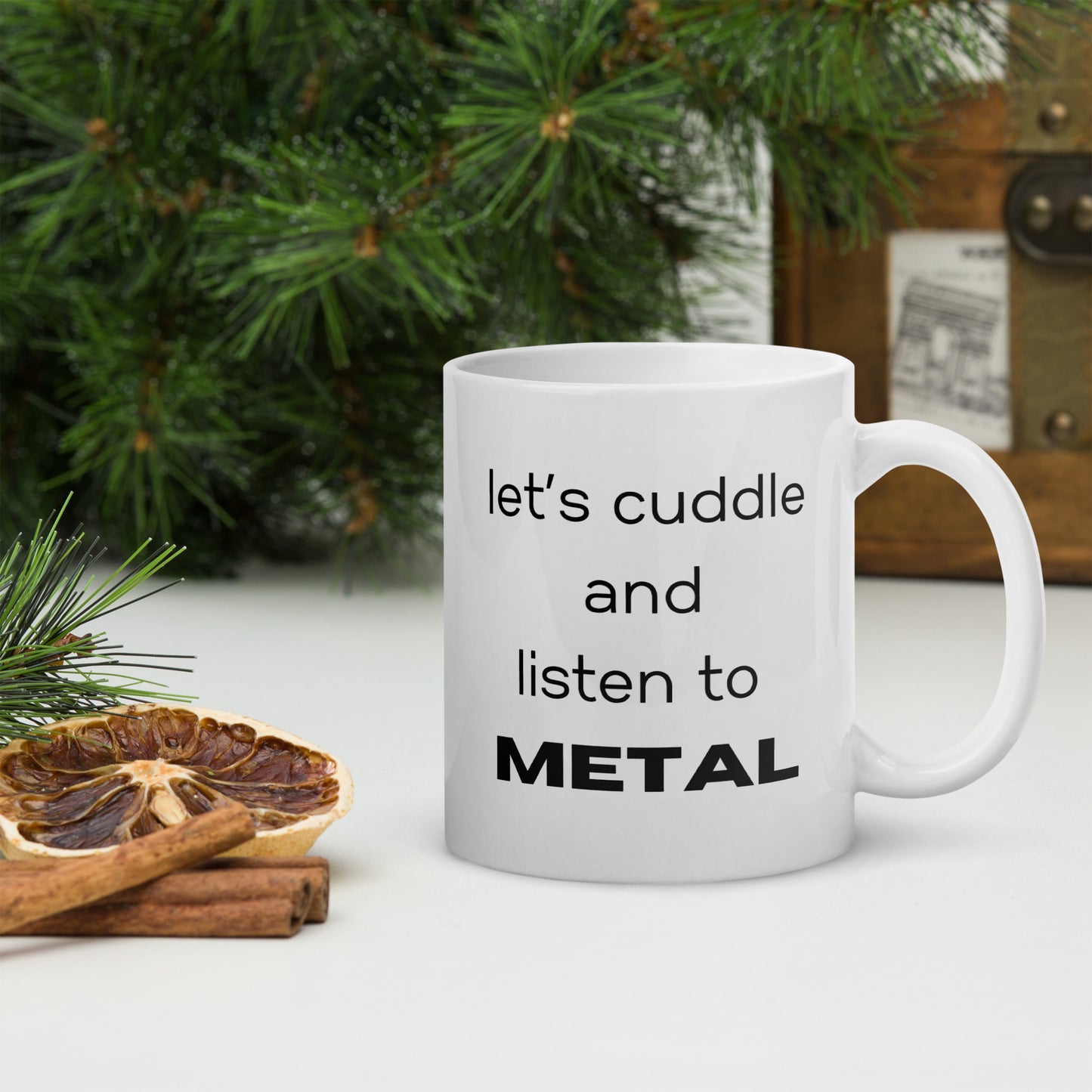 Let's Cuddle and Listen to Metal 11oz White Glossy Mug