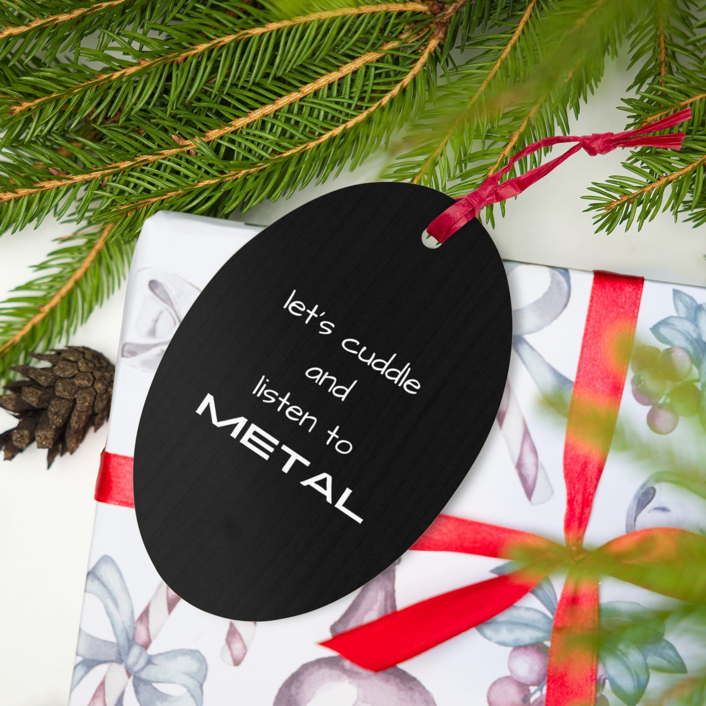 Let's Cuddle and Listen To Metal Wooden Christmas Ornament