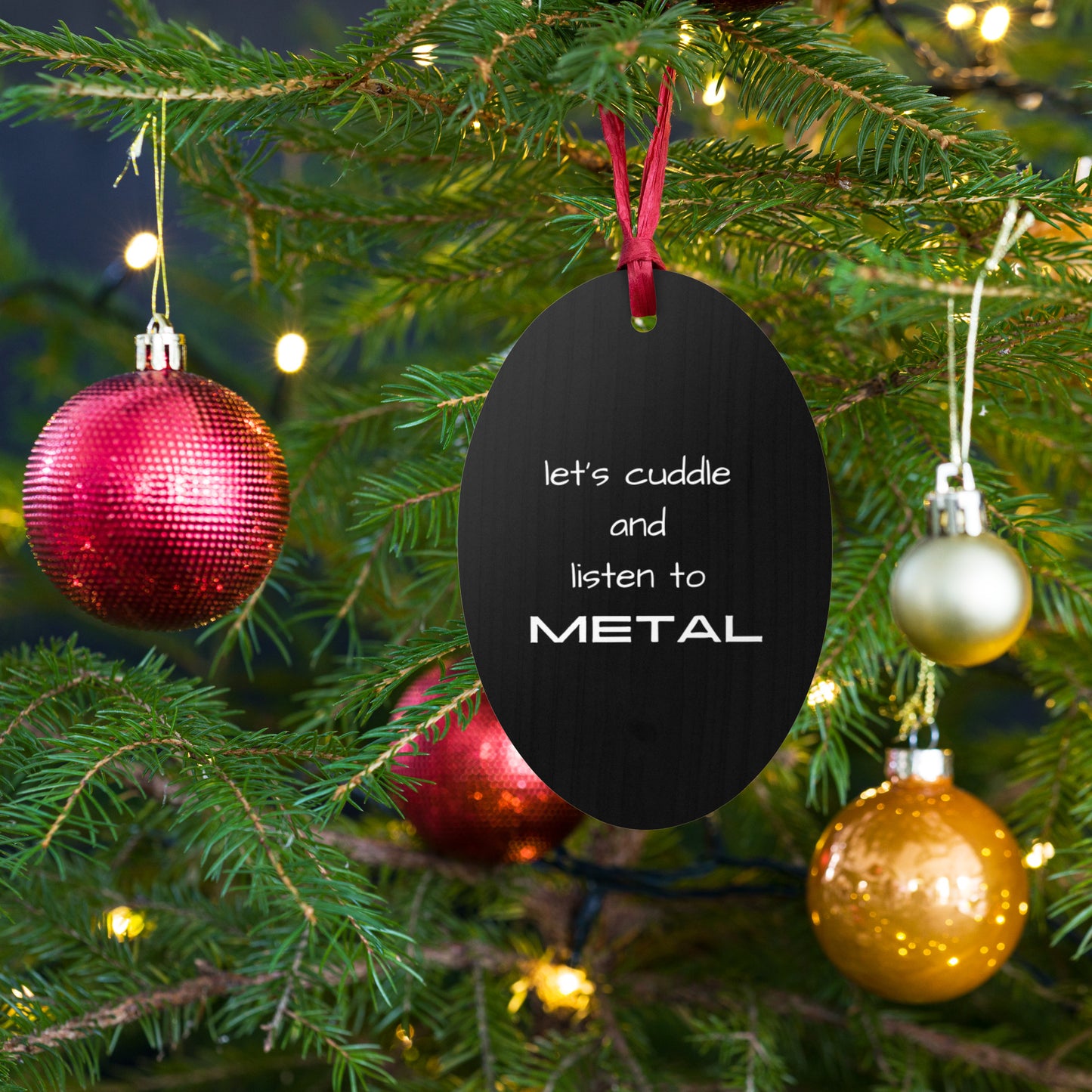 Let's Cuddle and Listen To Metal Wooden Christmas Ornament